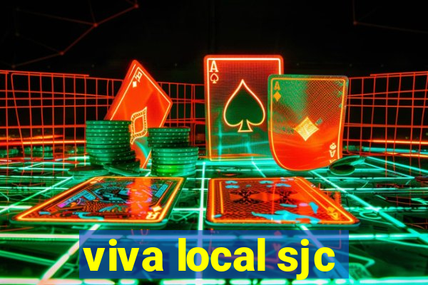 viva local sjc